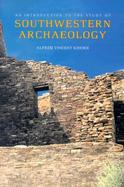An Introduction to the Study of Southwestern Archaeology cover