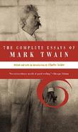 The Complete Essays of Mark Twain cover