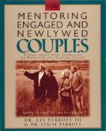 Mentoring Engaged and Newlywed Couples Building Marriages That Love for a Lifetime cover
