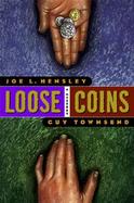 Loose Coins: A Mystery cover