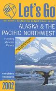 Let's Go: Alaska & the Pacific Northwest cover