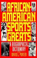 African-American Sports Greats A Biographical Dictionary cover
