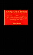 Making a Life in Yorkville Experience and Meaning in the Life-Course Narrative of an Urban Working-Class Man cover