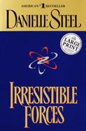 Irresistible Forces A Novel cover