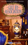 Gilt by Association A Den of Antiquity Mystery cover