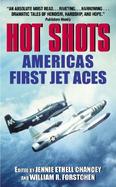 Hot Shots: America's First Jet Aces cover