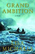 Grand Ambition A Novel cover