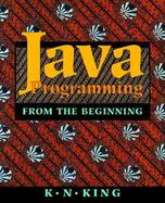 Java Programming From the Beginning cover