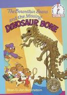 The Berenstain Bears and the Missing Dinosaur Bone cover