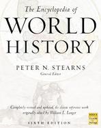 The Encyclopedia of World History Ancient, Medieval, and Modern, Chronologically Arranged cover
