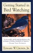 Getting Started in Bird Watching cover