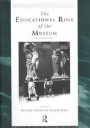 The Educational Role of the Museum cover