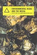 Environmental Risks and the Media cover