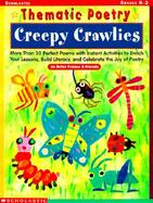 Creepy Crawlies More Than 30 Perfect Poems With Instant Activities to Enrich Your Lessons, Build Literacy, and Celebrate the Joy of Poetry cover