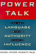 Power Talk: Using Language to Build Authority and Influence cover