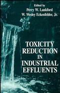 Toxicity Reduction in Industrial Effluents cover