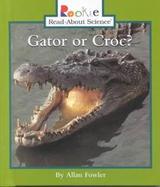 Gator or Croc? cover