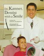 Dr. Kanner, Dentist With a Smile cover