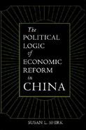 The Political Logic of Economic Reform in China cover