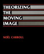 Theorizing the Moving Image cover