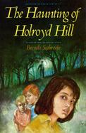 The Haunting of Holroyd Hill cover