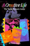 A Creative Life The Young Person's Guide cover