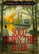 Sold Down the River cover
