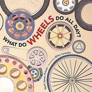 What Do Wheels Do All Day cover