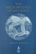 The Microbiology of Safe Food cover