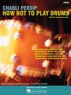 Charli Persip - How Not to Play Drums Not for Drummers Only cover