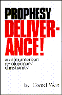 Prophesy Deliverance!: An Afro-American Revolutionary Christianity cover