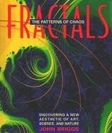 Fractals The Patterns of Chaos  A New Aesthetic of Art, Science, and Nature cover