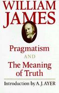 Pragmatism and the Meaning of Truth cover