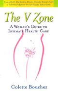 The V Zone A Woman's Guide to Intimate Health Care cover