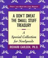 A Don't Sweat the Small Stuff Treasury: A Special Collection for Newlyweds cover