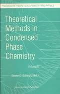Theoretical Methods in Condensed Phase Chemistry cover