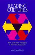 Reading Cultures The Construction of Readers in the Twentieth Century cover