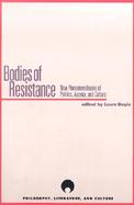 Bodies of Resistance New Phenomenologies of Politics, Agency and Culture cover