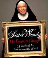 My Favorite Things: 75 Works of Art from Around the World cover