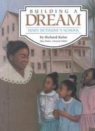 Building a Dream: Mary Bethune's School cover