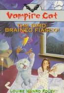 The Bird-Brained Fiasco cover