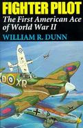 Fighter Pilot The First American Ace of World War II cover
