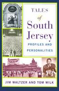 Tales of South Jersey Profiles and Personalities cover