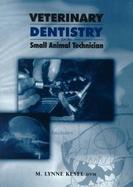 Veterinary Dentistry for the Small Animal Technician cover