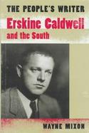 The People's Writer Erskine Caldwell and the South cover