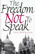 The Freedom Not to Speak cover