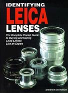 Identifying Leica Lenses: The Complete Pocket Guide to Buying and Selling Leica Lenses Like an Expert cover