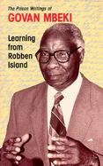 Learning from Robben Island The Prison Writings of Govan Mbeki cover