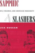 Sapphic Slashers Sex, Violence, and American Modernity cover