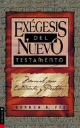 Exegesis del Nuevo Testamento: Student and Pastors Manual cover